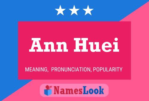 Póster del nombre Ann Huei