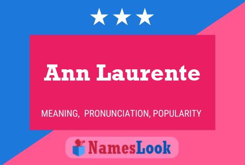 Póster del nombre Ann Laurente