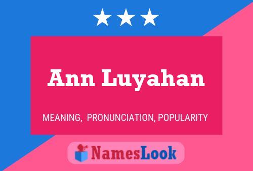 Póster del nombre Ann Luyahan