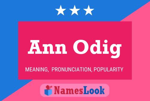 Póster del nombre Ann Odig