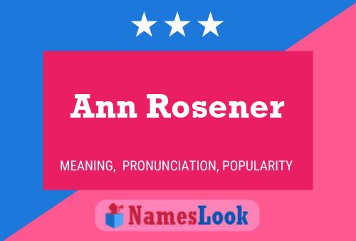 Póster del nombre Ann Rosener