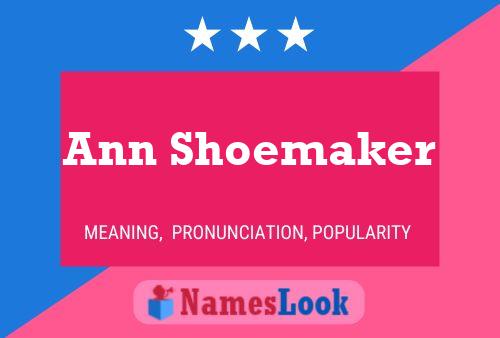 Póster del nombre Ann Shoemaker