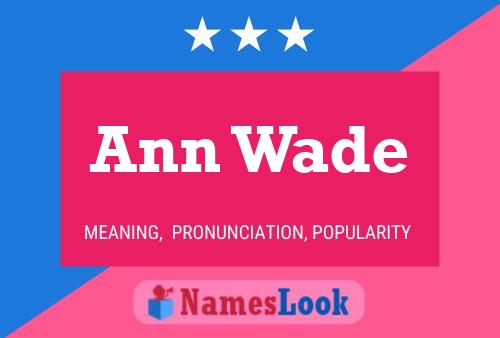 Póster del nombre Ann Wade