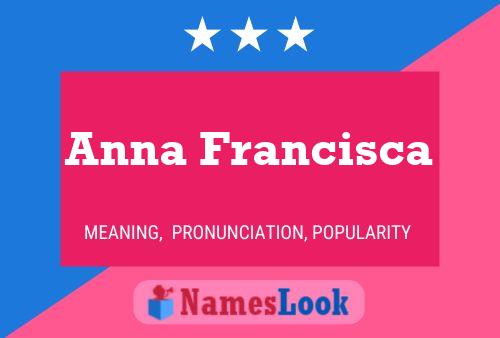 Póster del nombre Anna Francisca