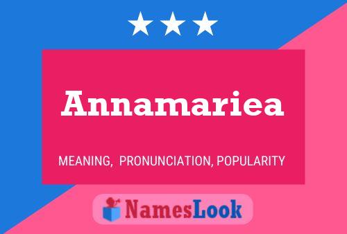 Póster del nombre Annamariea