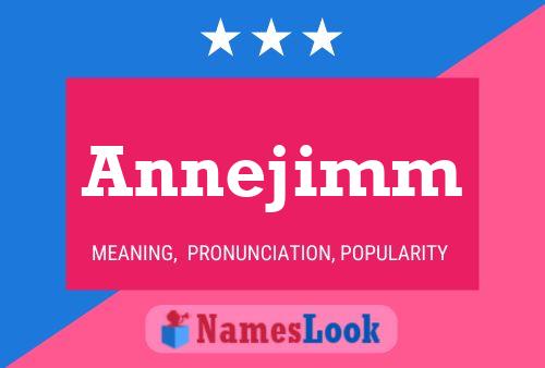 Póster del nombre Annejimm