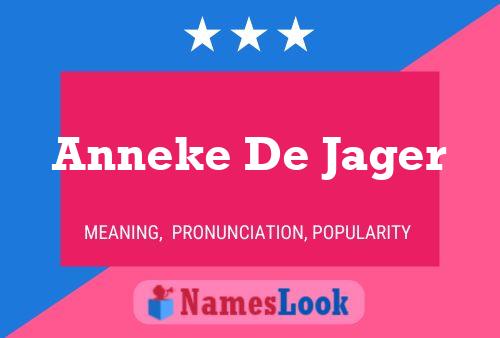 Póster del nombre Anneke De Jager