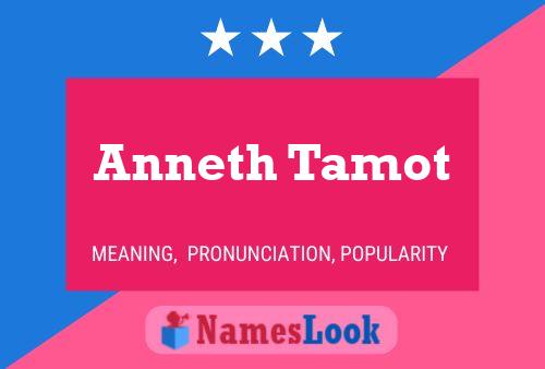 Póster del nombre Anneth Tamot