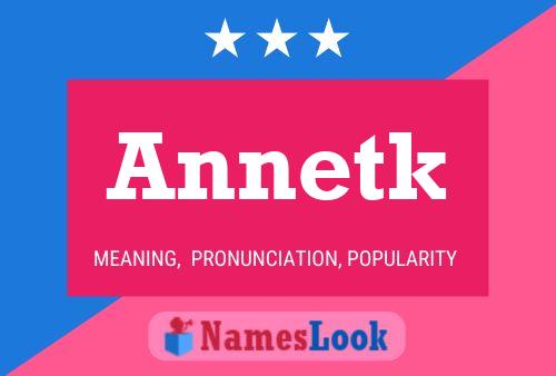 Póster del nombre Annetk