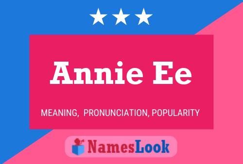 Póster del nombre Annie Ee