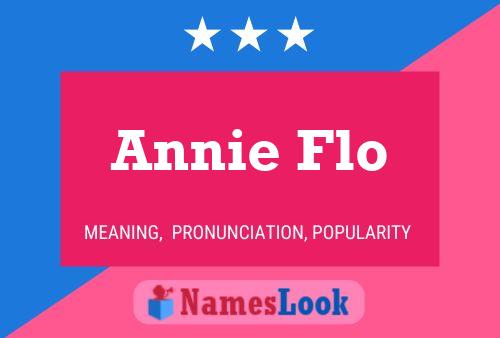 Póster del nombre Annie Flo