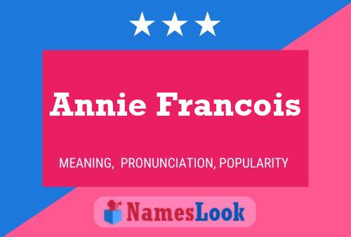 Póster del nombre Annie Francois