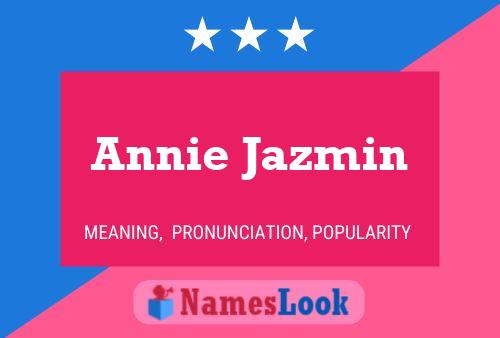 Póster del nombre Annie Jazmin