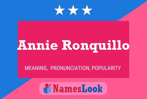 Póster del nombre Annie Ronquillo