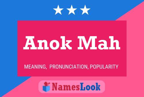 Póster del nombre Anok Mah