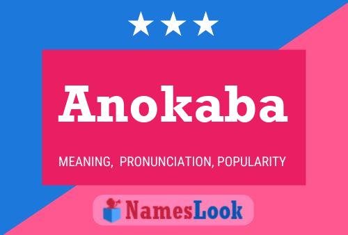 Póster del nombre Anokaba