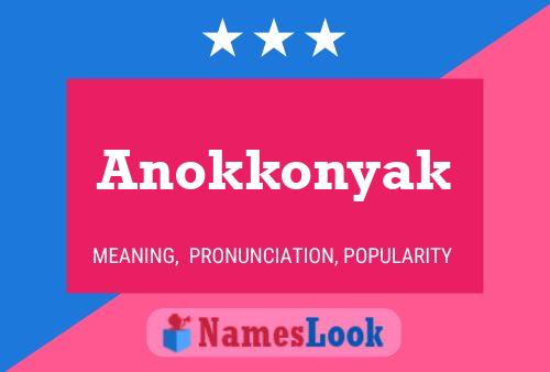 Póster del nombre Anokkonyak