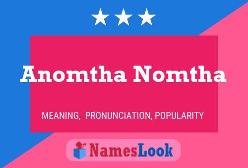 Póster del nombre Anomtha Nomtha