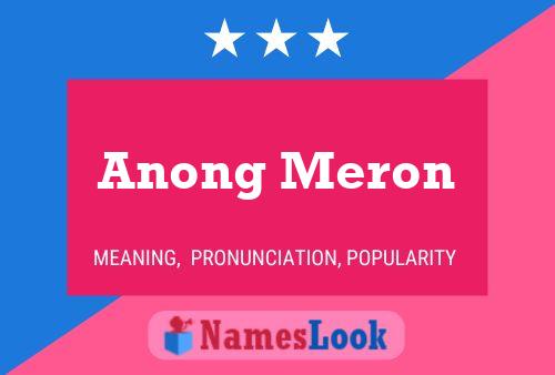 Póster del nombre Anong Meron