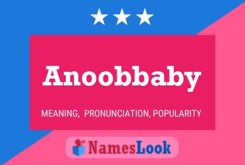 Póster del nombre Anoobbaby