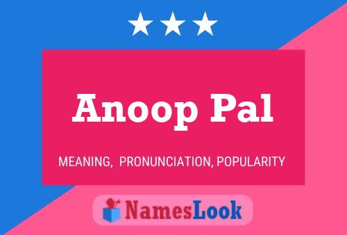 Póster del nombre Anoop Pal