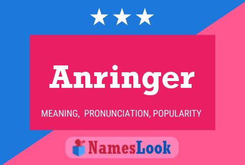 Póster del nombre Anringer