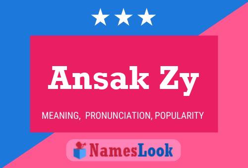 Póster del nombre Ansak Zy