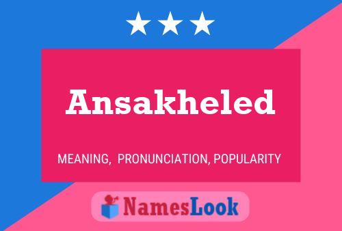 Póster del nombre Ansakheled