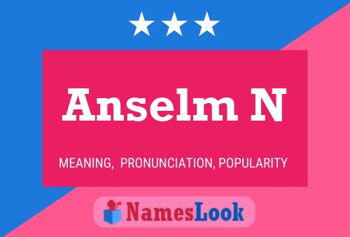 Póster del nombre Anselm N