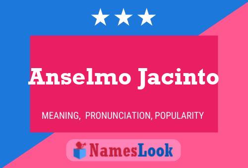 Póster del nombre Anselmo Jacinto