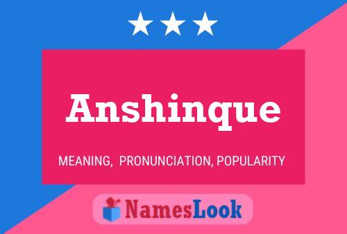 Póster del nombre Anshinque