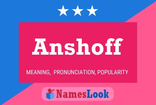 Póster del nombre Anshoff