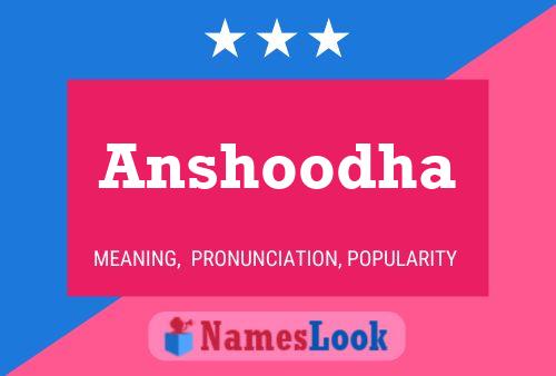 Póster del nombre Anshoodha