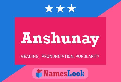 Póster del nombre Anshunay