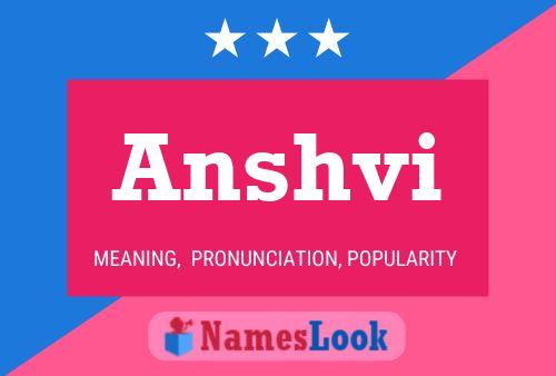 Póster del nombre Anshvi