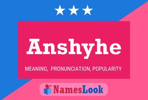 Póster del nombre Anshyhe