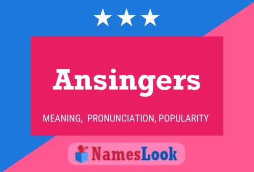 Póster del nombre Ansingers