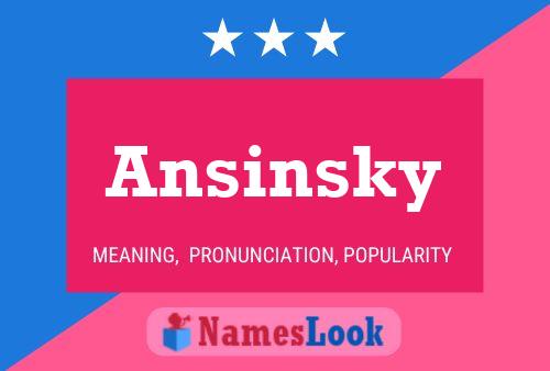 Póster del nombre Ansinsky