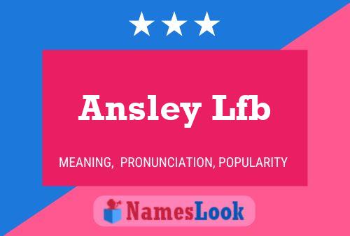 Póster del nombre Ansley Lfb