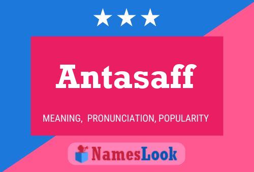 Póster del nombre Antasaff