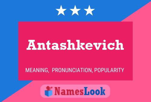 Póster del nombre Antashkevich