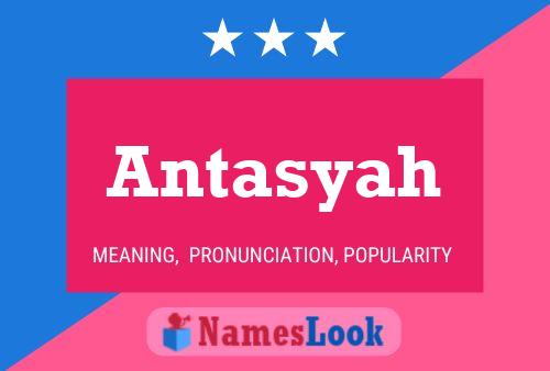 Póster del nombre Antasyah