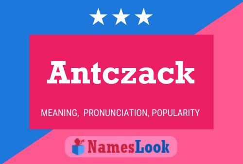 Póster del nombre Antczack