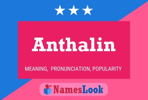 Póster del nombre Anthalin