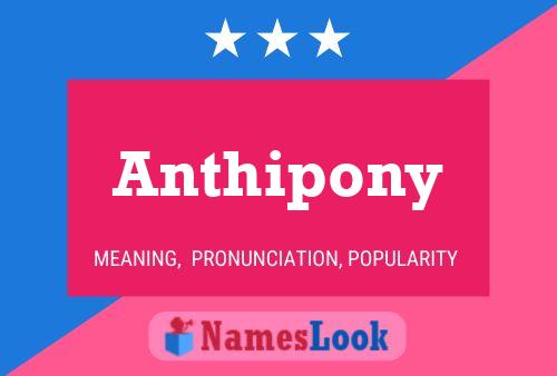 Póster del nombre Anthipony