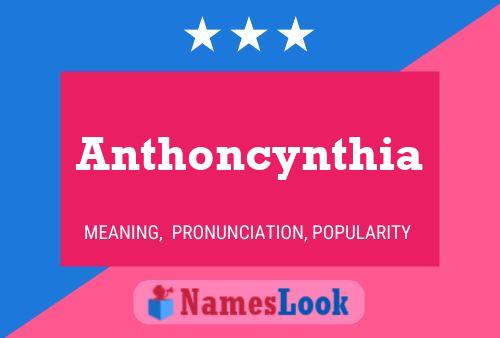 Póster del nombre Anthoncynthia