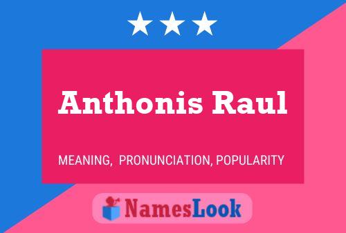 Póster del nombre Anthonis Raul