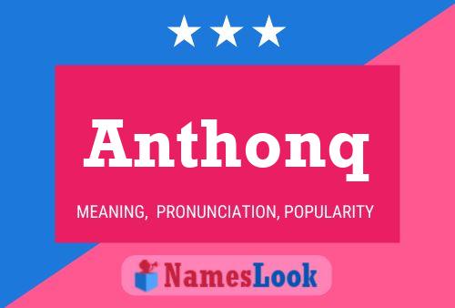 Póster del nombre Anthonq