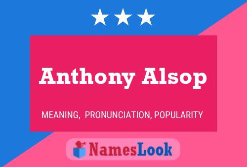 Póster del nombre Anthony Alsop