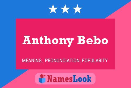 Póster del nombre Anthony Bebo